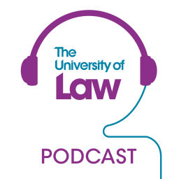 Podcast thumbnail for The University of Law Podcast