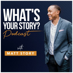 Podcast thumbnail for What's Your Story?