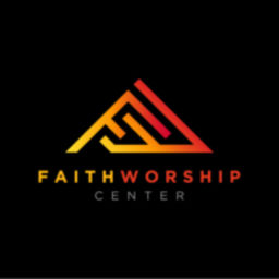 Podcast thumbnail for Faith Worship Center Weekly Sermon