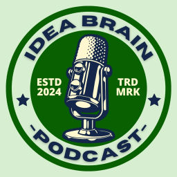 Podcast thumbnail for Idea Brain Podcast