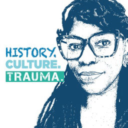 Podcast thumbnail for History. Culture. Trauma