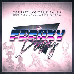 Podcast thumbnail for The Freaky Deaky: A Paranormal Comedy Podcast
