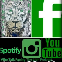 Podcast thumbnail for Vibe-Talk "Facing The Lion" Podcast