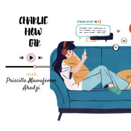 Podcast thumbnail for Charlie How Far