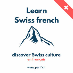 Podcast thumbnail for Learn french in Switzerland - Apprendre le français
Les podcasts de Peri'F autour du Français