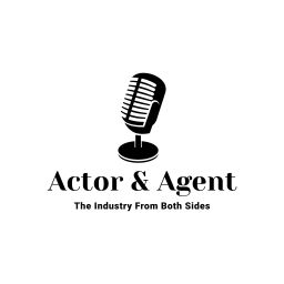 Podcast thumbnail for Actor And Agent