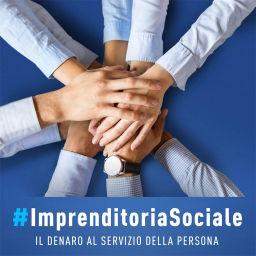 Podcast thumbnail for Imprenditoria Sociale - Il denaro al servizio della persona