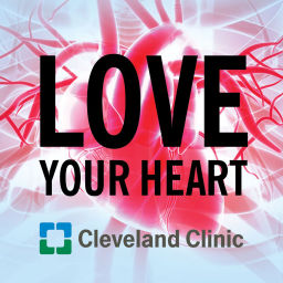 Podcast thumbnail for Love Your Heart: A Cleveland Clinic Podcast