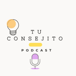 Podcast thumbnail for Tu consejito podcast