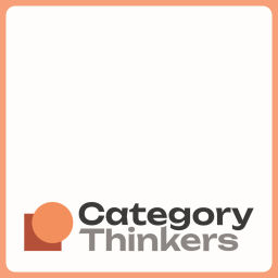 Podcast thumbnail for Category Thinkers
