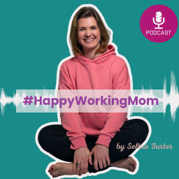 Podcast thumbnail for #HappyWorkingMom