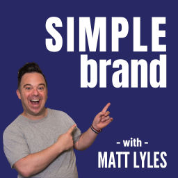 Podcast thumbnail for SIMPLE brand With Matt Lyles
