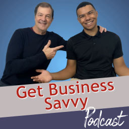 Podcast thumbnail for Get Business Savvy