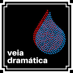 Podcast thumbnail for VEIA DRAMÁTICA