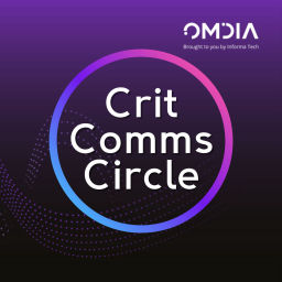 Podcast thumbnail for Omdia Crit Comms Circle