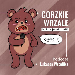 Podcast thumbnail for Gorzkie Wrzale