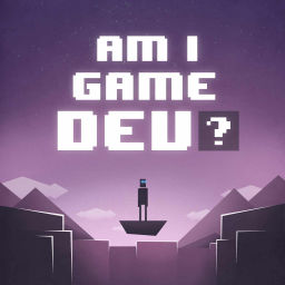 Podcast thumbnail for Am I Game Dev?