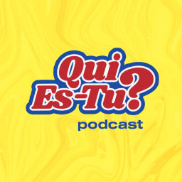 Podcast thumbnail for Qui Es-Tu ?