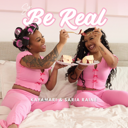 Podcast thumbnail for Sis, Be Real