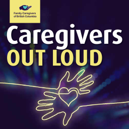 Podcast thumbnail for Caregivers Out Loud