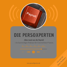 Podcast thumbnail for DIE PERSOXPERTEN - Alles rund um die Payroll.