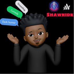 Podcast thumbnail for Shawn idk
