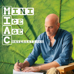 Podcast thumbnail for Mini Ice Age Conversations Podcast