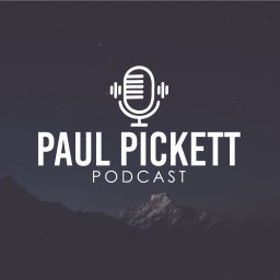 Podcast thumbnail for Paul Pickett Podcast