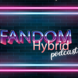 Podcast thumbnail for Fandom Hybrid Podcast