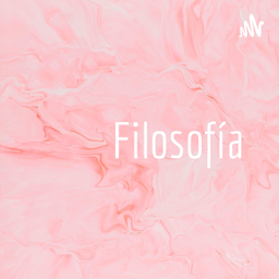 Podcast thumbnail for Filosofía