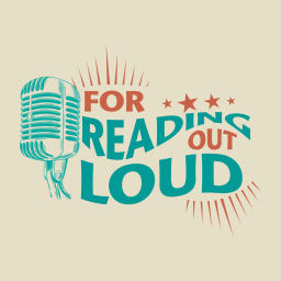 Podcast thumbnail for For Reading Out Loud