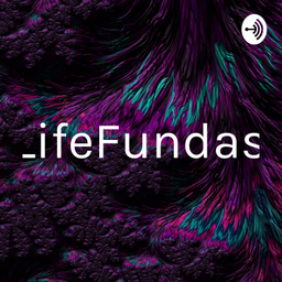 Podcast thumbnail for LifeFundas