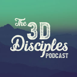 Podcast thumbnail for The 3D Disciples Podcast