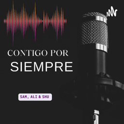 Podcast thumbnail for Contigo por Siempre
