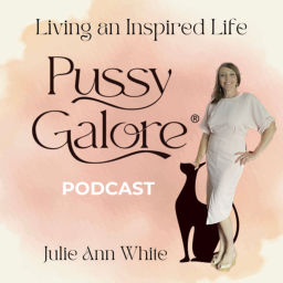 Podcast thumbnail for Pussy Galore ~ Living an Inspired Life.