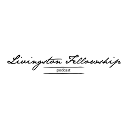 Podcast thumbnail for Livingston Fellowship