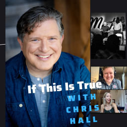 Podcast thumbnail for If This Is True with Chris Hall