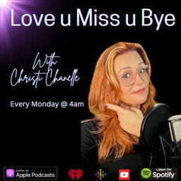 Podcast thumbnail for Love u Miss u Bye