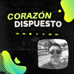 Podcast thumbnail for Corazón Dispuesto