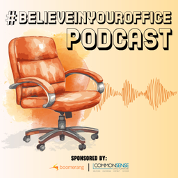 Podcast thumbnail for Believe In Your Office
