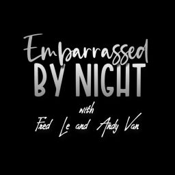 Podcast thumbnail for Embarrassed by Night