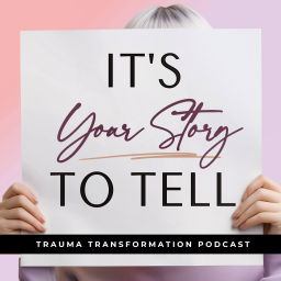 Podcast thumbnail for It's Your Story To Tell