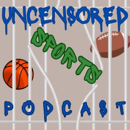 Podcast thumbnail for Uncensored Sports