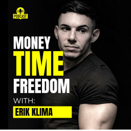 Podcast thumbnail for Erik Klima's Money, Time, Freedom Show