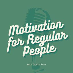 Podcast thumbnail for Motivation for Regular People
