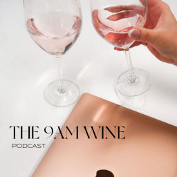 Podcast thumbnail for The 9am Wine