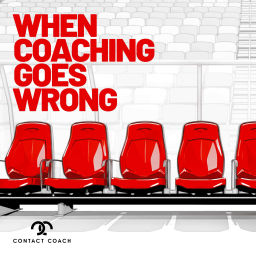 Podcast thumbnail for When Coaching Goes Wrong