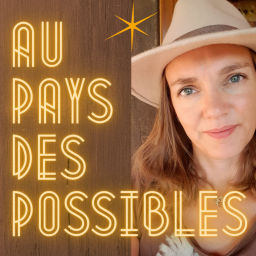 Podcast thumbnail for Au pays des possibles