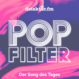Podcast thumbnail for Popfilter – Der Song des Tages