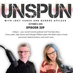 Podcast thumbnail for UnSpun with Jody Vance and George Affleck - Episode 229